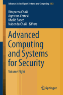 Advanced Computing and Systems for Security: Volume Eight
