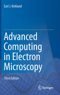 Advanced Computing in Electron Microscopy