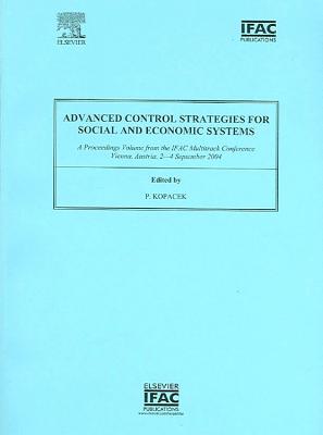 Advanced Control Strategies for Social and Economic Systems - Kopacek, Peter (Editor)
