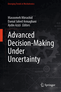 Advanced Decision-Making Under Uncertainty