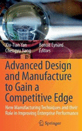 Advanced Design and Manufacture to Gain a Competitive Edge: New Manufacturing Techniques and Their Role in Improving Enterprise Performance