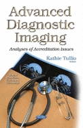 Advanced Diagnostic Imaging: Analyses of Accreditation Issues