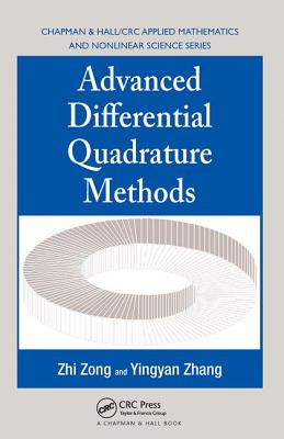 Advanced Differential Quadrature Methods - Zong, Zhi, and Zhang, Yingyan