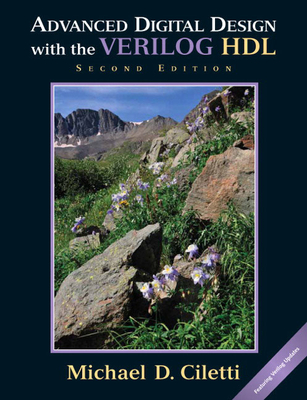 Advanced Digital Design with the Verilog Hdl - Ciletti, Michael