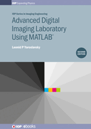 Advanced Digital Imaging Laboratory Using MATLAB(R), 2nd Edition