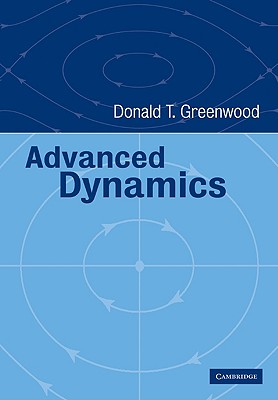 Advanced Dynamics - Greenwood, Donald T