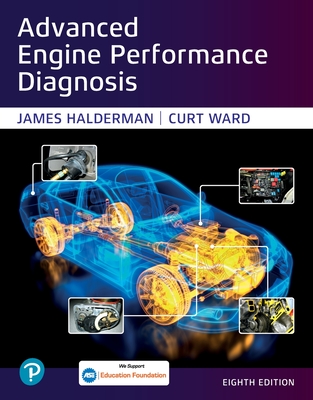 Advanced Engine Performance Diagnosis - Halderman, James, and Ward, Curt