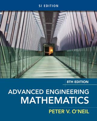 Advanced Engineering Mathematics, Si Edition - O'Neil, Peter