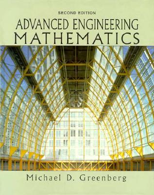 Advanced Engineering Mathematics - Greenberg, Michael