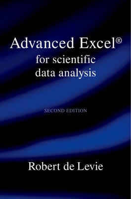 Advanced Excel for Scientific Data Analysis - de Levie, Robert