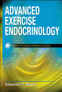 Advanced Exercise Endocrinology