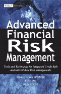 Advanced Financial Risk Management: Tools and Techniques for Integrated Credit Risk and Interest Rate Risk Managements