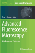 Advanced Fluorescence Microscopy: Methods and Protocols