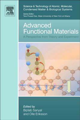 Advanced Functional Materials: A Perspective from Theory and Experiment - Sanyal, Biplab (Volume editor), and Eriksson, Olle (Volume editor)