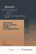 Advanced Fuzzy Systems Design and Applications