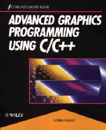 Advanced Graphics Programming Using C/C++ - Heiny, Loren