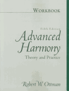 Advanced Harmony: Theory and Practice