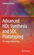 Advanced Hdl Synthesis and Soc Prototyping: Rtl Design Using Verilog