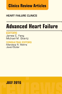 Advanced Heart Failure, an Issue of Heart Failure Clinics: Volume 12-3