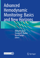 Advanced Hemodynamic Monitoring: Basics and New Horizons