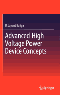 Advanced High Voltage Power Device Concepts