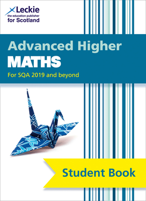 Advanced Higher Maths: Comprehensive Textbook for the Cfe - Lowther, Craig (Series edited by), and Ballantyne, John, and Ford, Clare