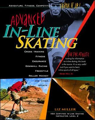 Advanced In-Line Skating - Miller, Liz, Dr.