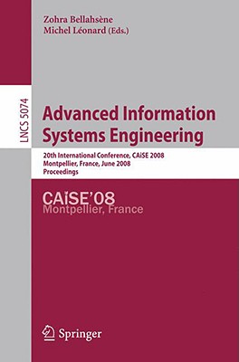 Advanced Information Systems Engineering - Bellahs�ne, Zohra (Editor), and L�onard, Michel (Editor)