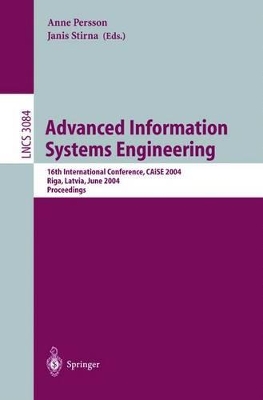 Advanced Information Systems Engineering - Persson, Anne (Editor), and Stirna, Janis (Editor)