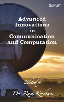 Advanced Innovations in Communication and Computation - Krishan, Ram (Editor)