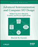 Advanced Instrumentation and Computer I/O Design: Defined Accuracy Decision, Control, and Process Applications
