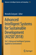 Advanced Intelligent Systems for Sustainable Development (Ai2sd'2018): Vol 3: Advanced Intelligent Systems Applied to Environment