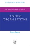 Advanced Introduction to Business Organizations