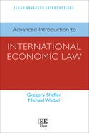 Advanced Introduction to International Economic Law