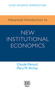 Advanced Introduction to New Institutional Economics