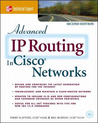 Advanced IP Routing in Cisco Networks - Slattery, Terry, and Burton, William, and Burton, Bill