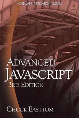 Advanced JavaScript: . - Easttom, Chuck