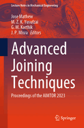 Advanced Joining Techniques: Proceedings of the AIMTDR 2023