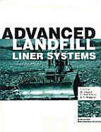 Advanced Landfill Liner Systems - August, Hans, and Holzlohner, Ulrich, and Meggyes, Tamas