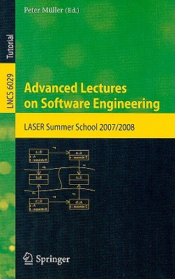 Advanced Lectures on Software Engineering: LASER Summer School 2007/2008 - M�ller, Peter (Editor)