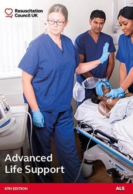 Advanced Life Support Eighth Edition - Resuscitation Council UK