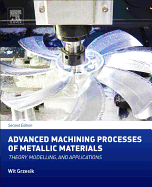 Advanced Machining Processes of Metallic Materials: Theory, Modelling, and Applications