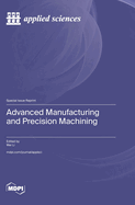 Advanced Manufacturing and Precision Machining