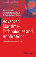 Advanced Maritime Technologies and Applications: Papers from the ICMAT 2021