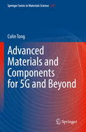 Advanced Materials and Components for 5G and Beyond