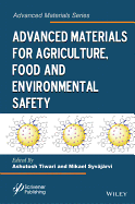 Advanced Materials for Agriculture, Food, and Environmental Safety