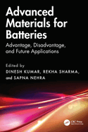 Advanced Materials for Batteries: Advantage, Disadvantage, and Future Applications