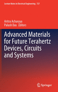 Advanced Materials for Future Terahertz Devices, Circuits and Systems