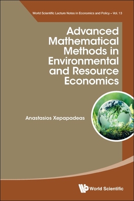 Advanced Mathematic Methods Environment & Resource Economics - Xepapadeas Anastasios