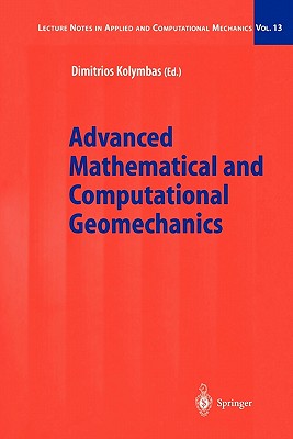 Advanced Mathematical and Computational Geomechanics - Kolymbas, Dimitrios (Editor)